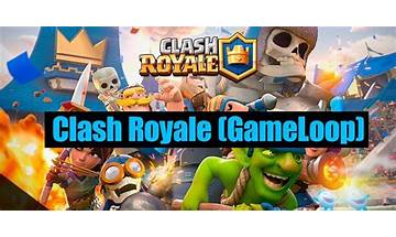 Clash Royale (GameLoop) for Windows - Download it from Habererciyes for free
